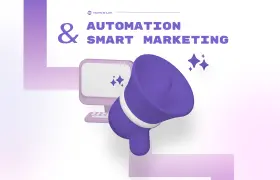 Automation & Smart Marketing: How to Save Time and Multiply Results
